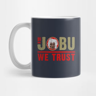 In Jobu We Trust Mug